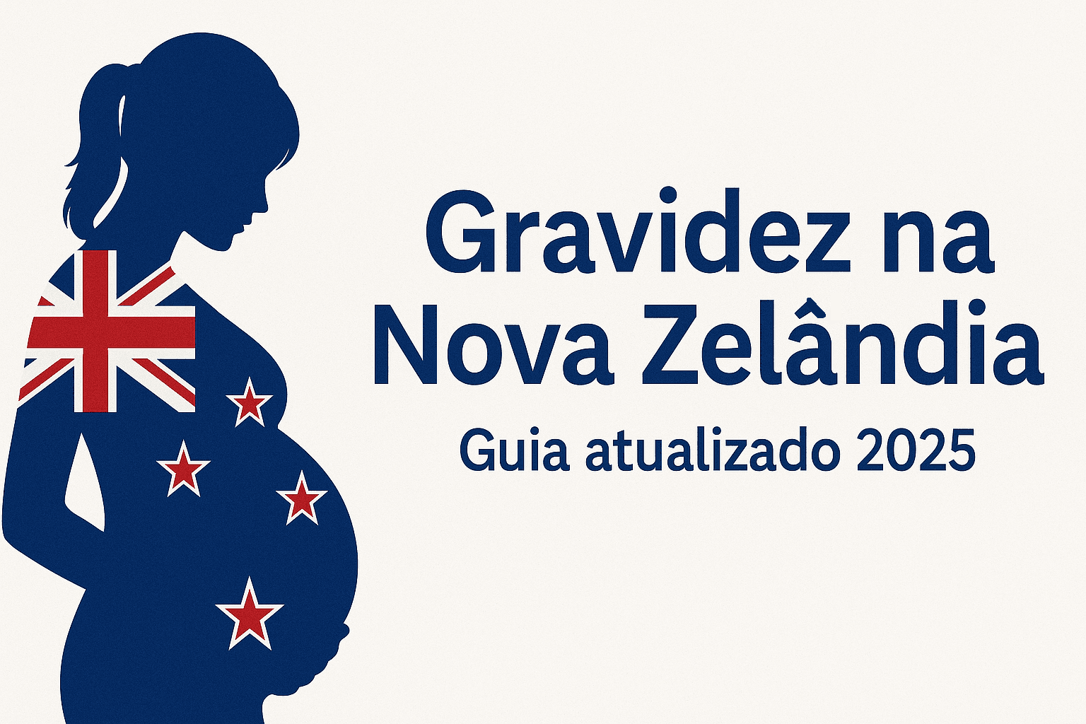 Gravidez na Nova Zelândia – Guia Atualizado 2025